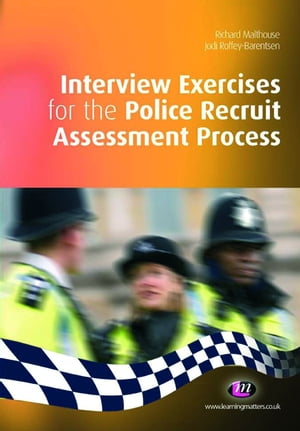 Interview Exercises for the Police Recruit Assessment Process