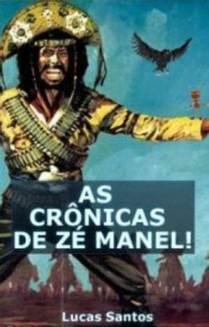 As Crônicas de Zé Manel