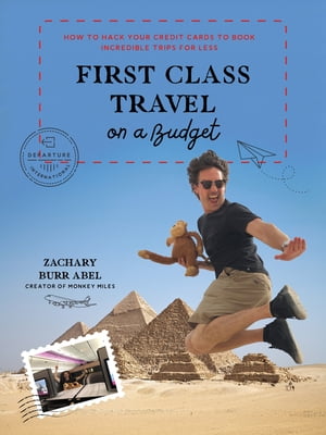 First Class Travel on a Budget