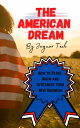 The American Dream How to Start, Grow, and Systemize Your New Business