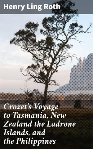 Crozet's Voyage to Tasmania, New Zealand the Lad