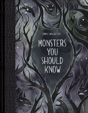 Monsters You Should Know【電子書籍】[ Emma Sancartier ]