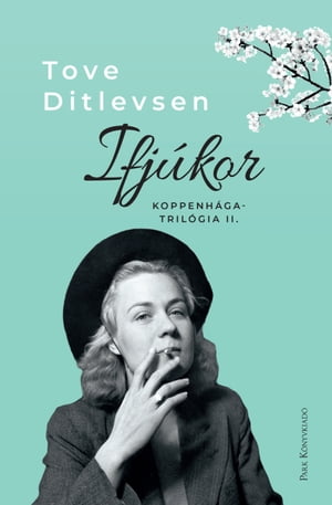 Ifj?kor【電子書籍】[ Tove Ditlevsen ]