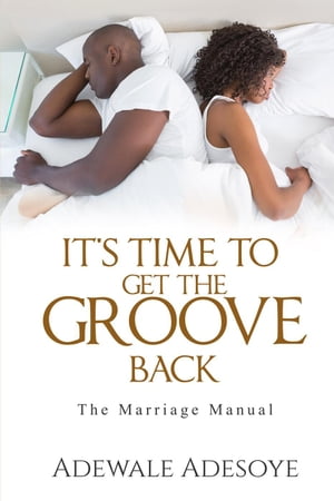 It's time to get the groove backŻҽҡ[ Adewale Adesoye ]