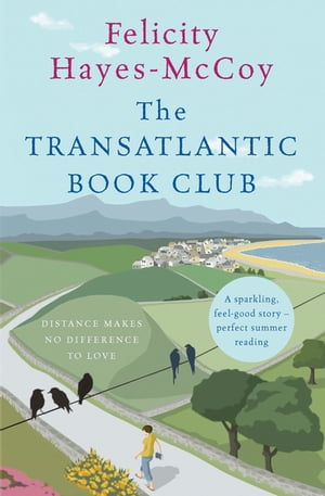 ŷKoboŻҽҥȥ㤨The Transatlantic Book Club (Finfarran 5 A feel-good Finfarran novelŻҽҡ[ Felicity Hayes-McCoy ]פβǤʤ1,301ߤˤʤޤ