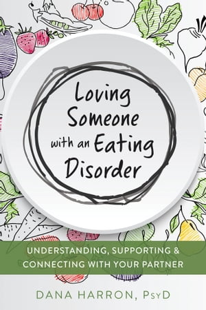 Loving Someone with an Eating Disorder