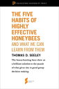 The Five Habits of Highly Effective Honeybees (and What We Can Learn from Them) From Honeybee Democracy