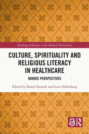 Culture, Spirituality and Religious Literacy in Healthcare