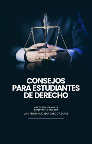 Consejos para Estudiantes de Derecho