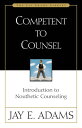 ŷKoboŻҽҥȥ㤨Competent to Counsel Introduction to Nouthetic CounselingŻҽҡ[ Jay E. Adams ]פβǤʤ2,005ߤˤʤޤ