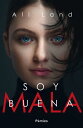 Soy buena【電子書籍】 Ali Land