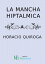 La mancha hiptalmicaŻҽҡ[ Horacio Quiroga ]