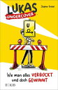 Lukas Undercover Wie man alles verbockt und doch gewinnt Band 1【電子書籍】 Stephan Kn sel