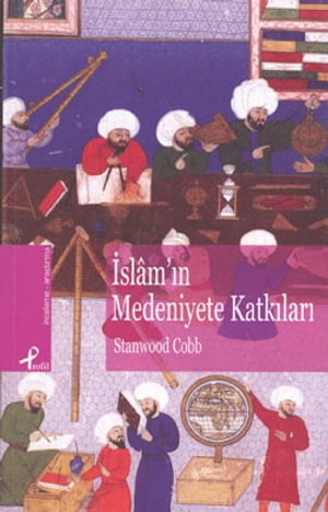 ?slam?n Medeniyete Katk?lar?Żҽҡ[ Stanwood Cobb ]