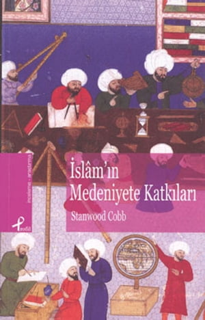 İslamın Medeniyete Katkıları