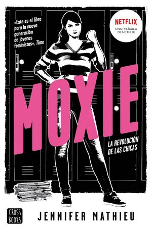Moxie (Edici?n espa?ola) La revoluci?n de las ch