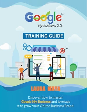 Google My Business 2.0 Training guide (1, #2)