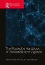 The Routledge Handbook of Translation and Cognition