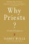 Why Priests?