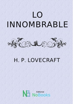 Lo innombrableŻҽҡ[ H P Lovecraft ]