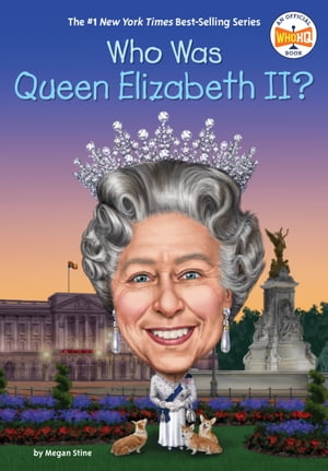 Who Was Queen Elizabeth II 【電子書籍】 Megan Stine