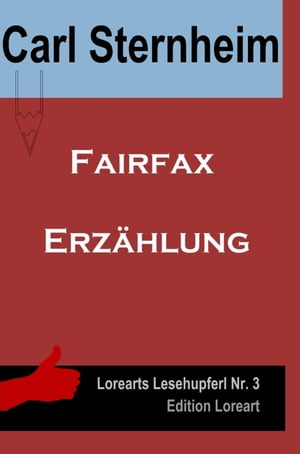 Fairfax Erz?hlung【電子書籍】[ Carl Sternh