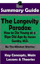 ŷKoboŻҽҥȥ㤨Summary Guide: The Longevity Paradox: How to Die Young at a Ripe Old Age: By Steven Gundry M.D. | The Mindset Warrior Summary Guide Anti-Inflammatory, Anti-Aging, Autoimmune Disease, Alzheimer's PreventionŻҽҡ[ The Mindset Warrior ]פβǤʤ303ߤˤʤޤ