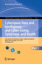 Cyberspace Data and Intelligence, and Cyber-Living, Syndrome, and Health International 2019 Cyberspace Congress, CyberDI and CyberLife, Beijing, China, December 16 18, 2019, Proceedings, Part I【電子書籍】