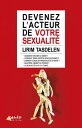 Devenez l 039 acteur de votre sexualit 【電子書籍】 Lirim Tasdelen