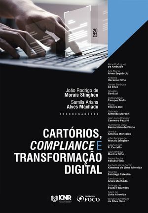 Cart?rios, Compliance e Transforma??o Digital - 1? Ed - 2023【電子書籍】[ Jo?o Rodrigo de Morais..