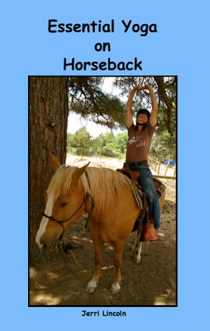 Essential Yoga on Horseback