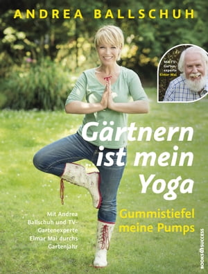 Gärtnern ist mein Yoga, Gummistiefel meine Pumps