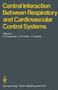 Central Interaction Between Respiratory and Cardiovascular Control Systems【電子書籍】