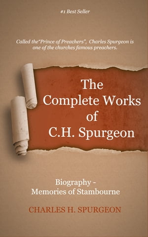 The Complete Works of C. H. Spurgeon, Volume 70 Biography- Memories of StambourneŻҽҡ[ Spurgeon, Charles H. ]