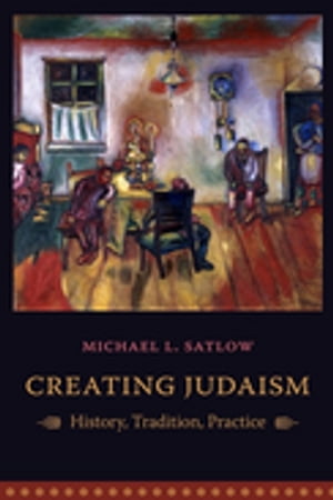 Creating Judaism