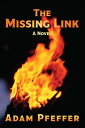 The Missing Link【電子書籍】 Adam Pfeffer