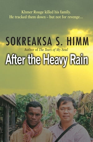 After The Heavy Rain Khmer Rouge killed his family. He tracked them - but not for revenge: