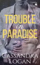 ŷKoboŻҽҥȥ㤨Trouble in Paradise Course for Adventure, #3Żҽҡ[ Cassandra Logan ]פβǤʤ400ߤˤʤޤ