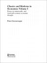 Classics and Moderns in Economics Volume I Essays on Nineteenth and Twentieth Century Economic Thought