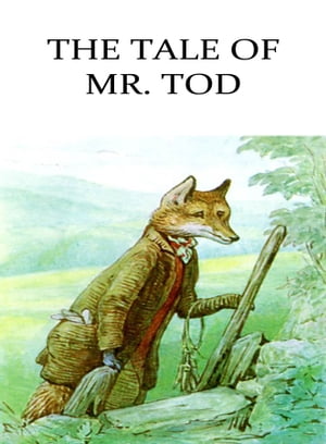 The Tale Of Mr. Tod