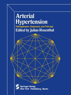 Arterial Hypertension Pathogenesis, Diagnosis, and Therapy