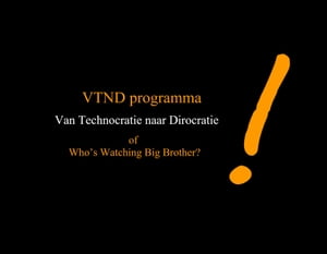 VTND programma - Van Technocratie Naar Dirocrati