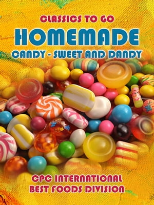 Homemade Candy - Sweet and Dandy【電子書籍