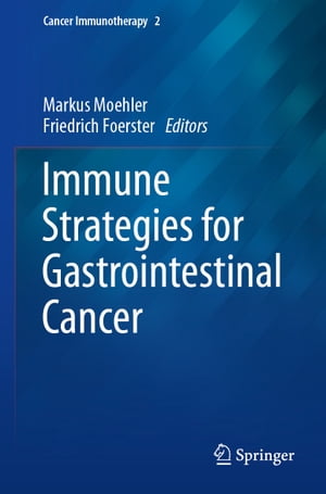 Immune Strategies for Gastrointestinal Cancer【電子書籍】