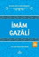 ?mam Gazali-?lk Devir ?lm ve Z?hd ?nderleriŻҽҡ[ Ali Muhammed Sallabi ]