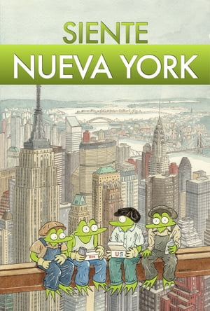 Siente Nueva York En 10 pasos esenciales a trav?s de tus cinco sentidos