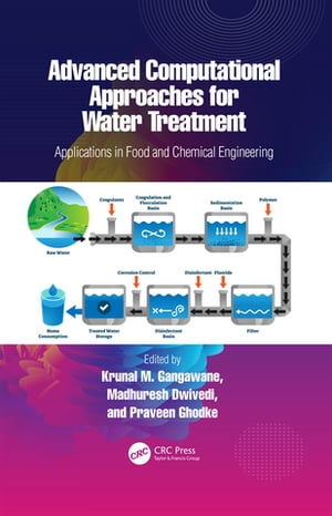 Advanced Computational Approaches for Water Treatment Applications in Food and Chemical EngineeringŻҽҡ