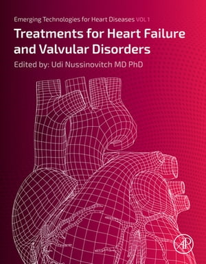 ŷKoboŻҽҥȥ㤨Emerging Technologies for Heart Diseases Volume 1: Treatments for Heart Failure and Valvular DisordersŻҽҡۡפβǤʤ21,147ߤˤʤޤ