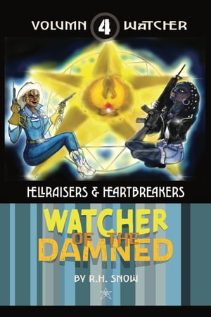 Hellraisers & Heartbreakers Watcher of the Damne