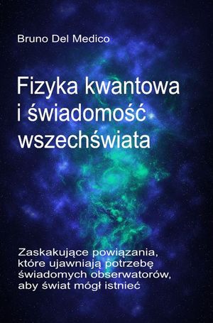 Fizyka kwantowa i świadomość wszechświata